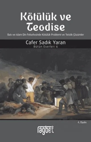 Kötülük ve Teodise – Cafer Sadık Yaran – Rağbet Yayınları kitap kapağı