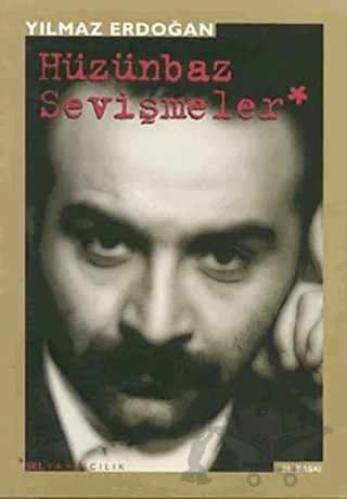 Hüzünbaz Sevişmeler – Yılmaz Erdoğan – Sel Yayıncılık kitap kapağı
