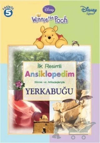 İlk Resimli Ansiklopedim Winnie ve Arkadaşlarıyla Yer Kabuğu - Fasikül 5 – Kolektif – Doğan Egmont Yayıncılık kitap kapağı