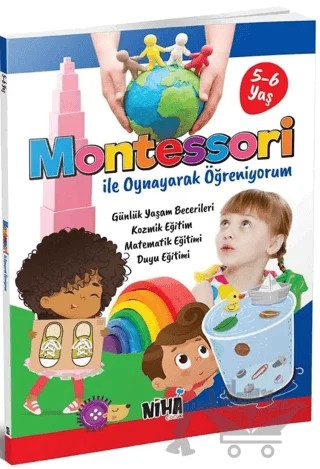 Montessori ile Oynayarak Öğreniyorum (5-6 Yaş) – Kolektif – Niha Çocuk kitap kapağı