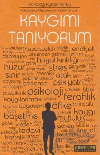 Kaygımı Tanıyorum – Ayhan Altaş – Cenevre Fikir Sanat kitap kapağı