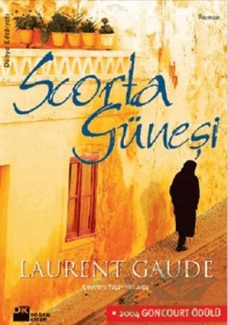 Scorta Güneşi – Laurent Gaude – Doğan Kitap kitap kapağı