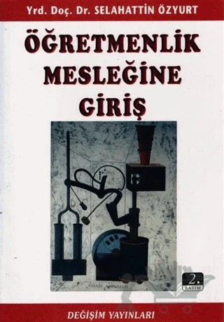 Öğretmenlik Mesleğine Giriş – Selahattin Özyurt – Değişim Yayınları kitap kapağı