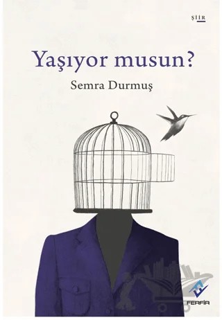 Yaşıyor Musun? – Semra Durmuş – Ferfir Yayıncılık kitap kapağı