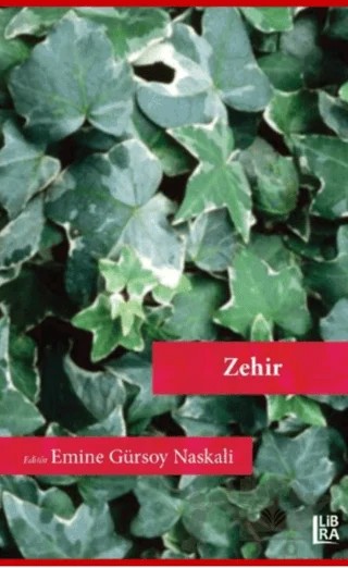 Zehir – Emine Gürsoy Naskalı – Libra Yayınları kitap kapağı