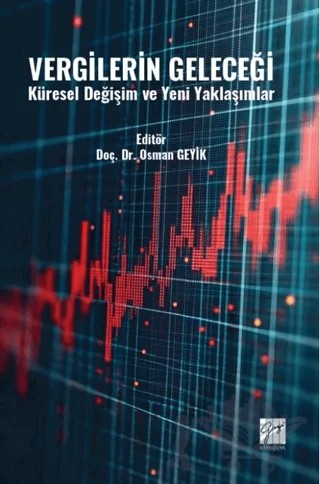 Vergilerin Geleceği Küresel Değişim ve Yeni Yaklaşımlar – Kolektif – Gazi Kitabevi kitap kapağı