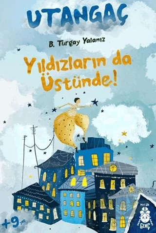 Utangaç: Yıldızların da Üstünde – B. Turgay Yalanız – Mavi Gök Yayınları kitap kapağı