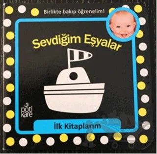 Sevdiğim Eşyalar - İlk Kitaplarım Serisi – Kolektif – Pötikare Yayıncılık kitap kapağı