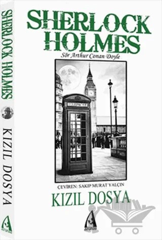 Kızıl Dosya - Sherlock Holmes – Sir Arthur Conan Doyle – Arunas Yayıncılık kitap kapağı