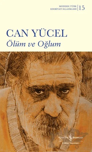 Ölüm ve Oğlum (Şömizli) – Can Yücel – İş Bankası Kültür Yayınları kitap kapağı