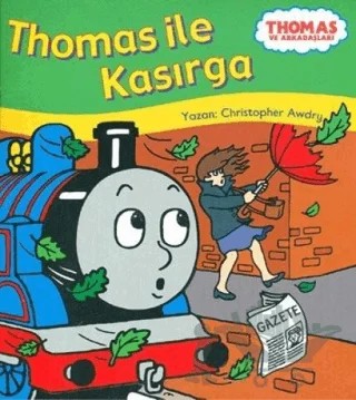 Thomas ile Kasırga - Thomas ve Arkadaşları – Christopher Awdry – Doğan Egmont Yayıncılık kitap kapağı