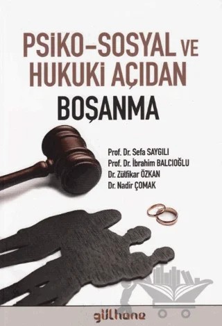 Psiko-Sosyal ve Hukuki Açıdan Boşanma – Kolektif – Gülhane Yayınları kitap kapağı
