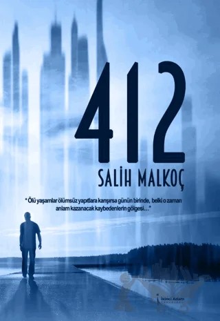 412 – Salih Malkoç – İkinci Adam Yayınları kitap kapağı