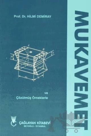 Mukavemet Ve Çözülmüş Örnekler – Hilmi Demiray – Çağlayan Kitabevi kitap kapağı
