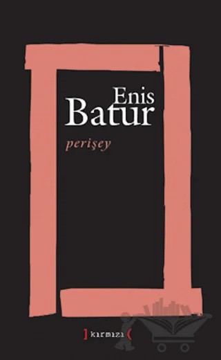 Perişey – Enis Batur – Kırmızı Yayınları kitap kapağı