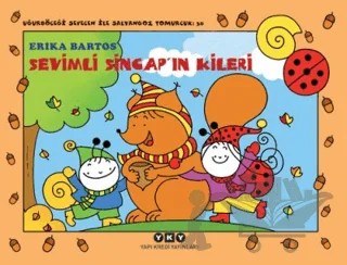 Sevimli Sincap'ın Kileri - Uğurböceği Sevecen ile Salyangoz Tomurcuk 30 – Erika Bartos – Yapı Kredi Yayınları kitap kapağı