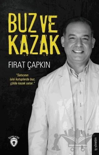 Buz ve Kazak – Fırat Çapkın – Dorlion Yayınları kitap kapağı