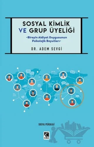 Sosyal Kimlik ve Grup Üyeliği – Adem Sevgi – Çıra Yayınları kitap kapağı