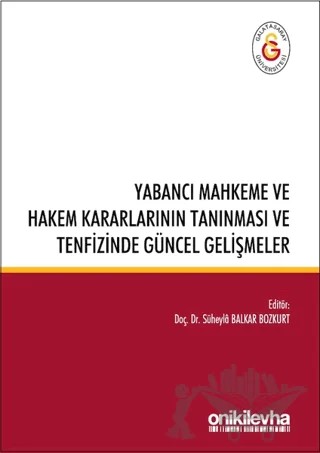 Yabancı Mahkeme ve Hakem Kararlarının Tanınması ve Tenfizinde Güncel Gelişmeler – Süheyla Balkar – On İki Levha Yayınları kitap kapağı