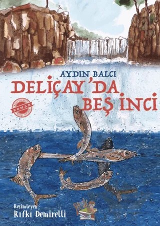 Deliçay'da Beş İnci – Aydın Balcı – Parmak Çocuk Yayınları kitap kapağı