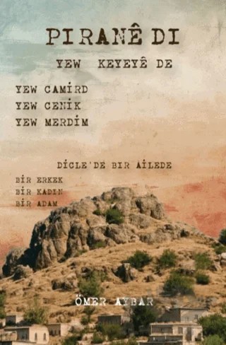Pirane Di Yew Keyeyê De (Zazaca) – Ömer Aybar – Memento Mori kitap kapağı