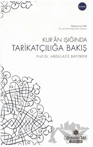 Kur'an Işığında Tarikatçılığa Bakış – Abdülaziz Bayındır – Süleymaniye Vakfı Yayınları kitap kapağı