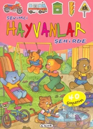 Sevimli Hayvanlar Şehirde 40 Çıkartma – Kolektif – Çiçek Yayıncılık kitap kapağı