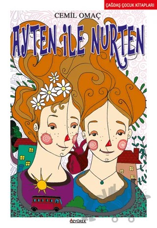 Ayten ile Nurten – Cemil Omaç – Özyürek Yayınları kitap kapağı