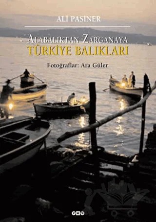 Alabalıktan Zarganaya Türkiye Balıkları – Ali Pasiner – Yapı Kredi Yayınları kitap kapağı