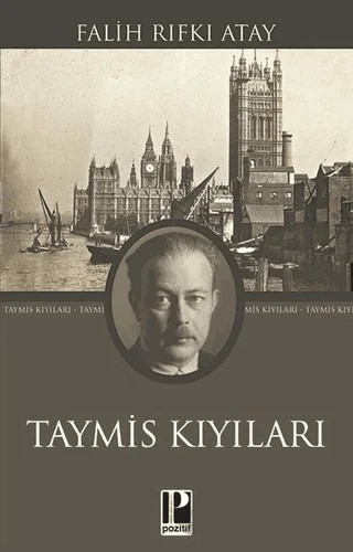 Taymis Kıyıları – Falih Rıfkı Atay – Pozitif Yayınları kitap kapağı