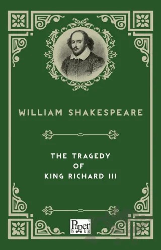 The Tragedy of King Richard III – William Shakespeare – Paper Books kitap kapağı