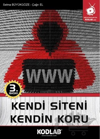 Kendi Siteni Kendin Koru – Çağrı El, Selma Büyükgöze – Kodlab Yayın Dağıtım kitap kapağı