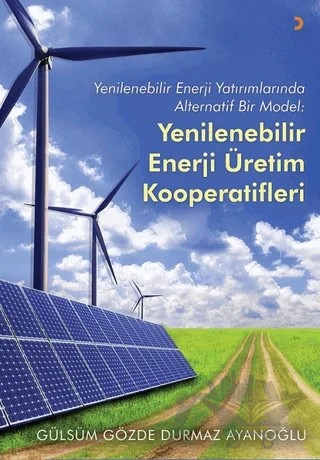Yenilebilir Enerji Üretim Kooperatifleri – Gülsüm Gözde Durmaz Ayanoğlu – Cinius Yayınları kitap kapağı
