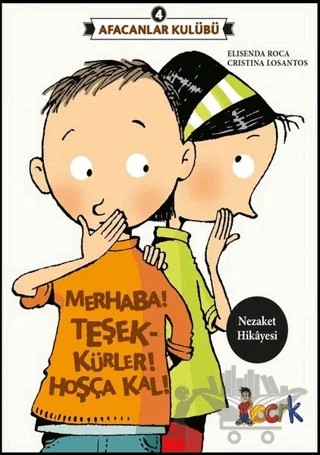 Afacanlar Kulübü - Merhaba! Teşekkürler! Hoşça Kal! – Elisenda Roca – Bıcırık Yayınları kitap kapağı