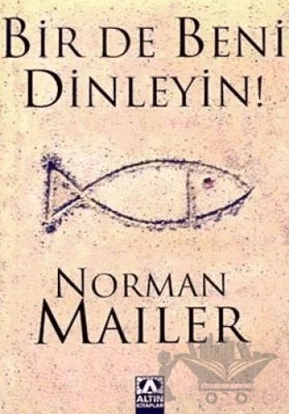Bir de Beni Dinleyin! – Norman Mailer – Altın Kitaplar kitap kapağı