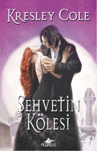 Şehvetin Kölesi – Kresley Cole – Pegasus Yayınları kitap kapağı