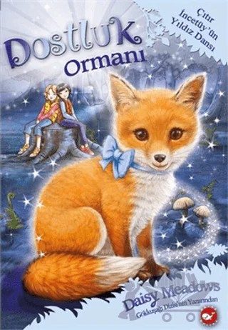 Dostluk Ormanı – Daisy Meadows – Beyaz Balina Yayınları kitap kapağı