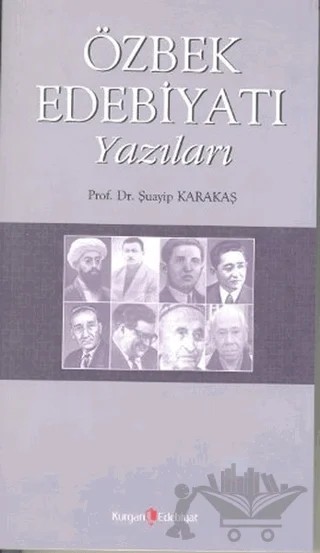 Özbek Edebiyatı Yazıları – Şuayip Karakaş – Kurgan Edebiyat kitap kapağı
