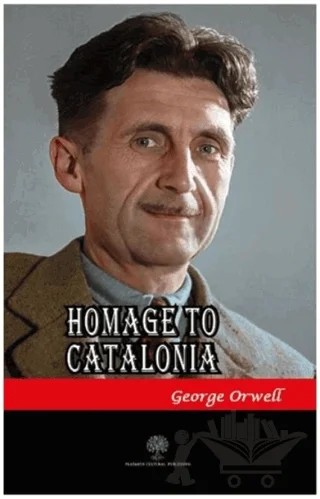 Homage to Catalonia – George Orwell – Platanus Publishing kitap kapağı
