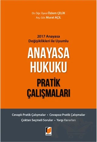 Anayasa Hukuku Pratik Çalışmaları – Özlem Çelik, Murat Açıl – Adalet Yayınevi kitap kapağı