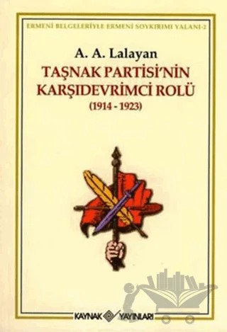 Taşnak Partisi’nin Karşıdevrimci Rolü – A. A. Lalayan – Kaynak Yayınları kitap kapağı