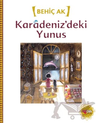 Karadeniz’deki Yunus – Behiç Ak – Can Çocuk Yayınları kitap kapağı