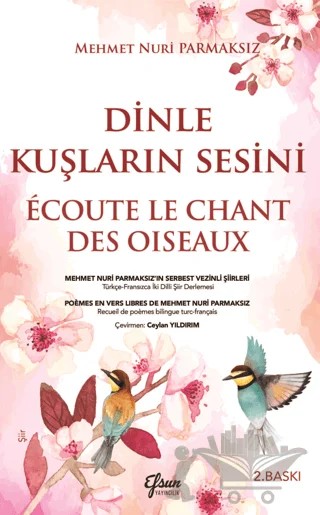 Dinle Kuşların Sesini – Mehmet Nuri Parmaksız – Efsun Yayıncılık kitap kapağı