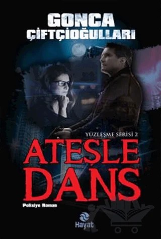Ateşle Dans – Gonca Çiftçioğulları – Hayat Yayınları kitap kapağı