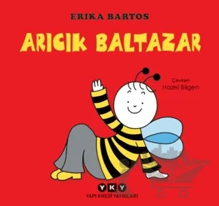 Arıcık Baltazar – Erika Bartos – Yapı Kredi Yayınları kitap kapağı