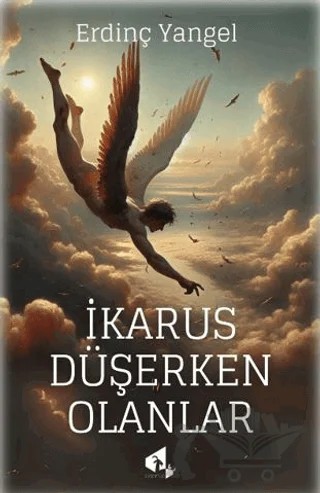 İkarus Düşerken Olanlar – Erdinç Yangel – Papirüs Yayınevi kitap kapağı