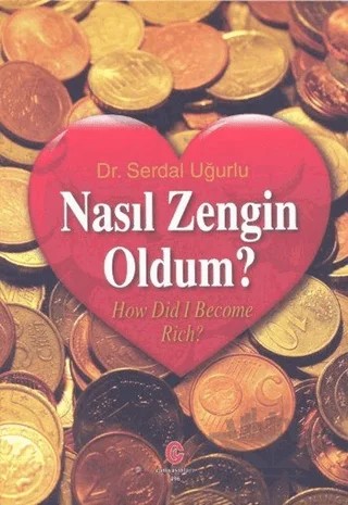Nasıl Zengin Oldum? – Serdal Uğurlu – Can Yayınları (Ali Adil Atalay) kitap kapağı