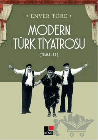 Modern Türk Tiyatrosu – Enver Töre – Kesit Yayınları kitap kapağı