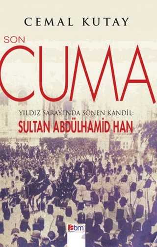Son Cuma – Cemal Kutay – Abm Yayınevi kitap kapağı