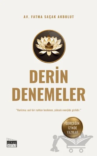 Derin Denemeler – Fatma Saçak Akbulut – Siyah Beyaz Yayınları kitap kapağı